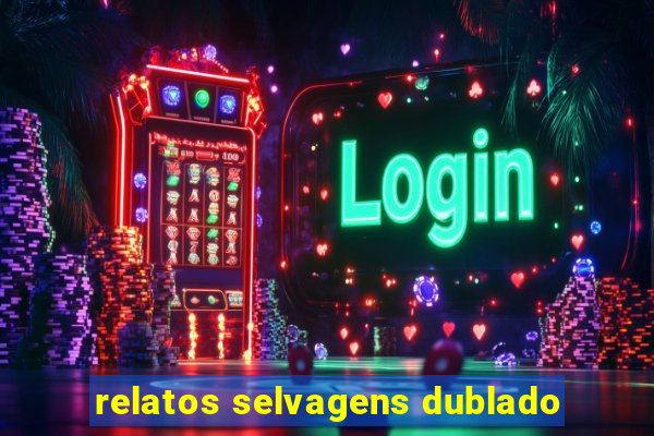 relatos selvagens dublado